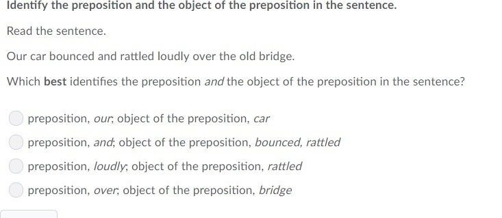 Which best identifies the preposition and object of preposition in the sentence?-example-1