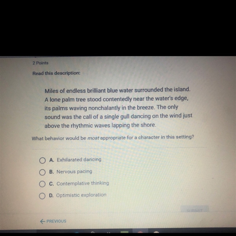 What behavior would be most appropriate for a character in this setting?-example-1