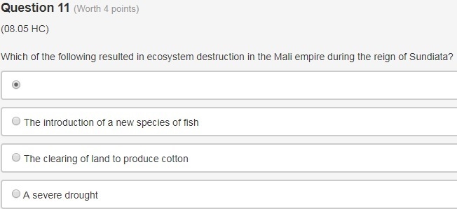 Which of the following resulted in ecosystem destruction in the Mali empire during-example-1