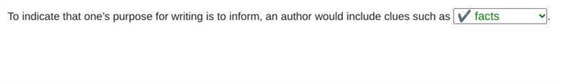 To indicate the one’s purpose for writing is to inform, an author would include clues-example-1