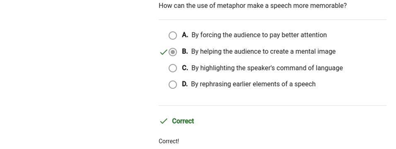 How can the use of a metaphor make a speech more memorable? A. By helping the audience-example-1