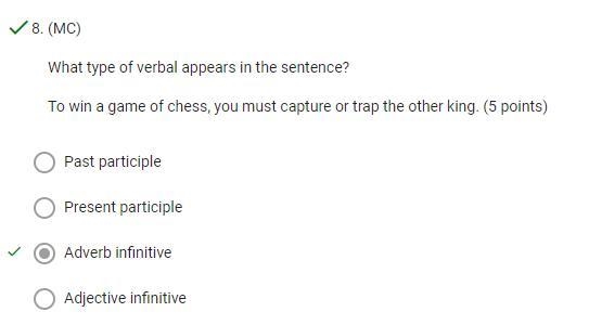 What type of verbal appears in the sentence? To win a game of chess, you must capture-example-1