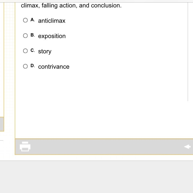 Plot can be broken into several stages: _____, rising action, climax, falling action-example-1