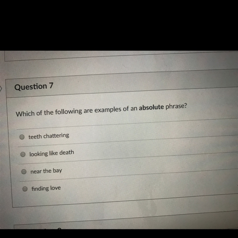 Which of the following are examples of an absolute phrase?-example-1