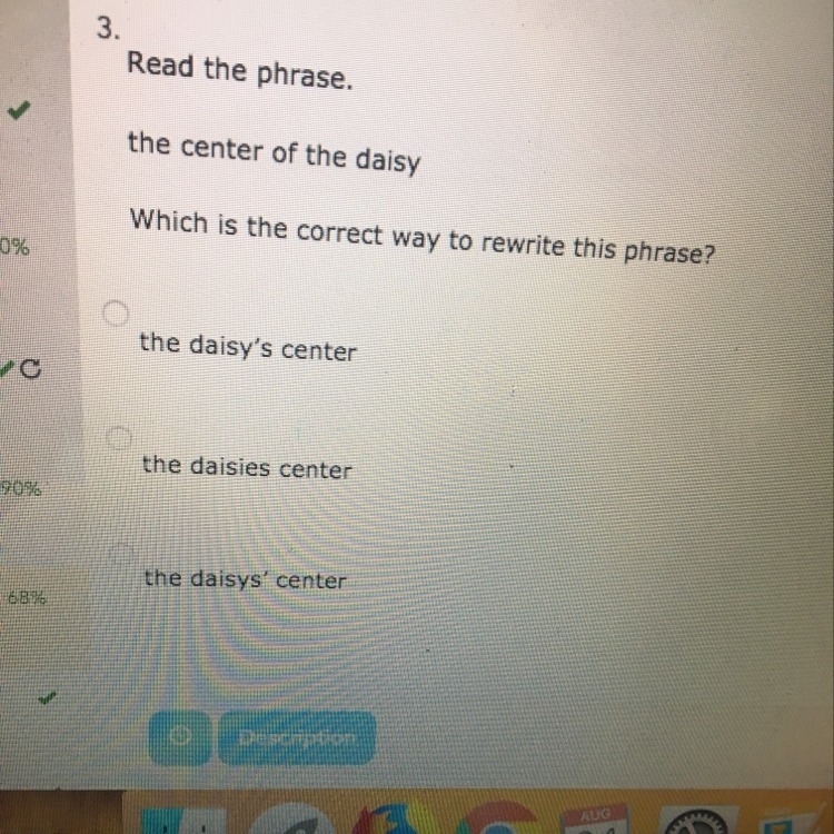 Which is the correct way to rewrite this phrase? The center of the Daisy-example-1