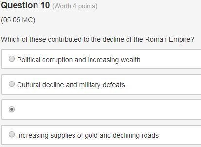 Which of these contributed to the decline of the Roman Empire? Political corruption-example-1