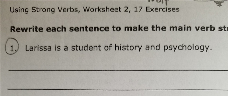 I need help for a sentence of strong verbs(7th grade)-example-1