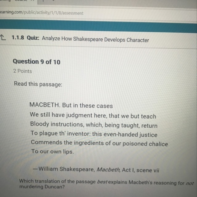 Which translation of the passage best explain Macbeth’s reasoning for not murdering-example-1