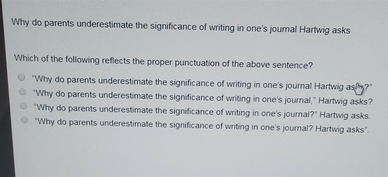 Why do parents underestimate the significance of writing in ones journal hartwig asks-example-1