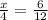 (x)/(4) = (6)/(12)