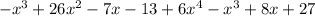 -x^3+26x^2-7x-13+6x^4-x^3+8x+27