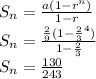 S_n=(a(1-r^n))/(1-r)\\S_n=((2)/(9)(1-(2)/(3)^4))/(1-(2)/(3))\\S_n=(130)/(243)