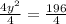 (4y^(2) )/(4) = (196)/(4)