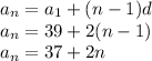 a_(n)=a_(1)+(n-1)d\\a_(n)=39+2(n-1)\\a_(n)=37+2n