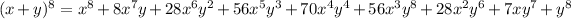 (x+y)^8=x^8+8x^7y+28x^6y^2+56x^5y^3+70x^4y^4+56x^3y^8+28x^2y^6+7xy^7+y^8