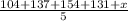 (104+137+154+131+x)/(5)