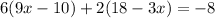 6(9x-10)+2(18-3x)=-8