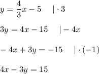 y=(4)/(3)x-5\ \ \ \ |\cdot3\\\\3y=4x-15\ \ \ \ |-4x\\\\-4x+3y=-15\ \ \ \ |\cdot(-1)\\\\4x-3y=15