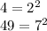 4 = 2^2\\49 = 7^2