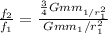 (f_(2) )/(f_(1) ) = \frac{(3)/(4)G mm_{1/r_(1) ^2} &nbsp;}{Gmm_(1)/r_(1) ^2 }