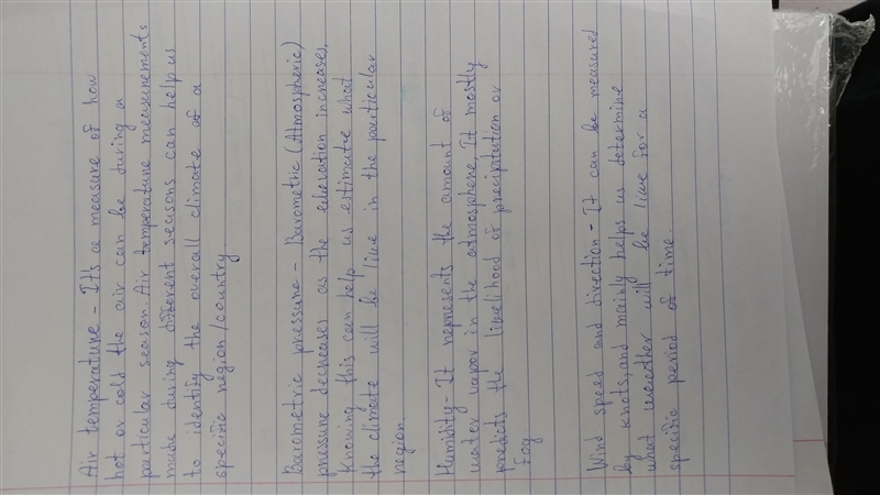 Explain how air temperature, barometric pressure, humidity, wind speed and direction-example-1