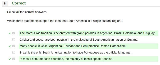 Which three statements support the idea that South America is a single cultural region-example-1