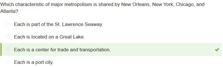 Which characteristic of major metropolises is shared by New Orleans, New York, Chicago-example-1