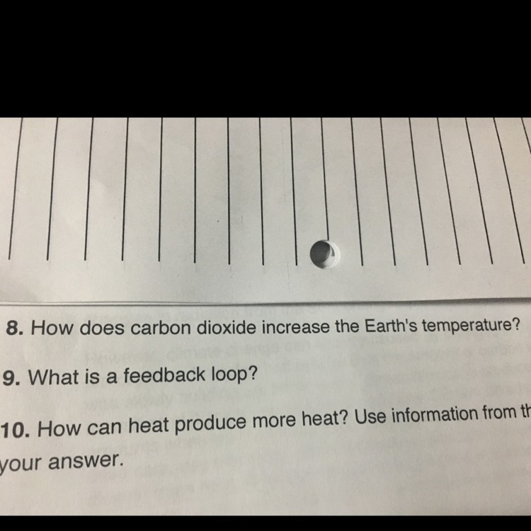 Help me with the first one pleaseeee! How does Carbon dioxide increase the earth’s-example-1