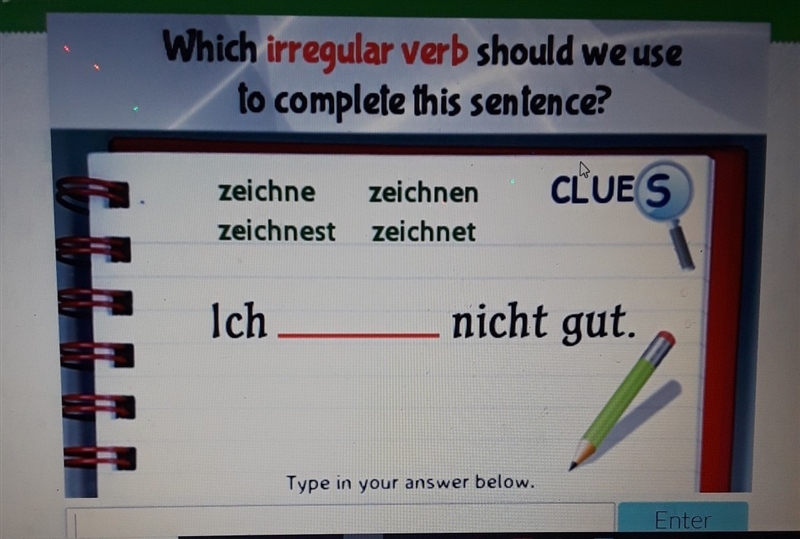 Which irregular verb should we use to complete this sentence-example-1