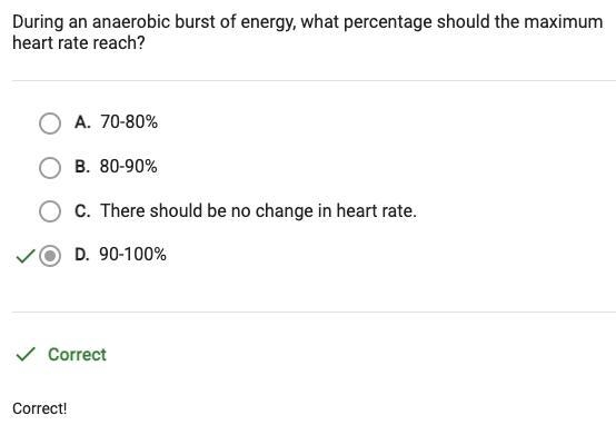 During an anaerobic burst of energy, what percentage should the maximum heart rate-example-1