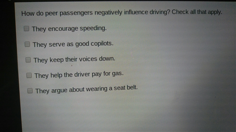 How do peer passengers negatively influence driving ? check all that apply-example-1