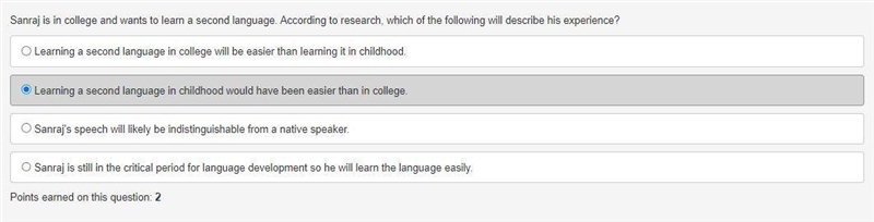 Sanraj is in college and wants to learn a second language. According to research, which-example-1