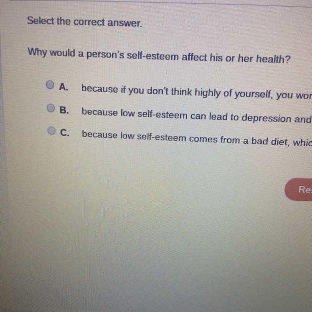 Why would a person’a self-esteem effect his or her health A) because if you don’t-example-1