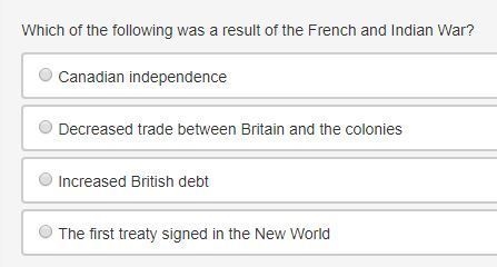 Which of the following was a result of the French and Indian War?-example-1