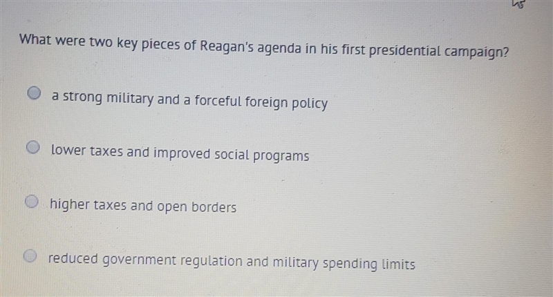 What were two key pieces of Reagan's agenda in his first presidential campaign-example-1