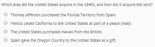 Which area did the United States acquire in the 1840s, and how did it acquire that-example-1