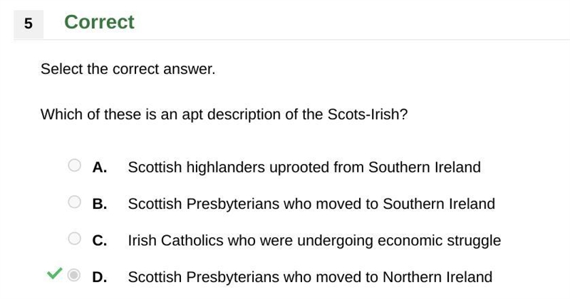 Which of these is an apt description of the Scots-Irish? A) Scottish highlanders uprooted-example-1