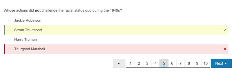 Whose actions did not challenge the racial status quo during the 1940s? Question 5 options-example-1