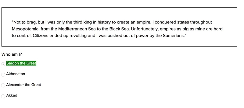 "Not to brag, but I was only the third king in history to create an empire. I-example-1