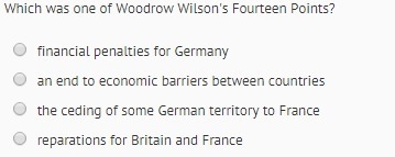 Which was one of Woodrow Wilson's Fourteen Points?-example-1