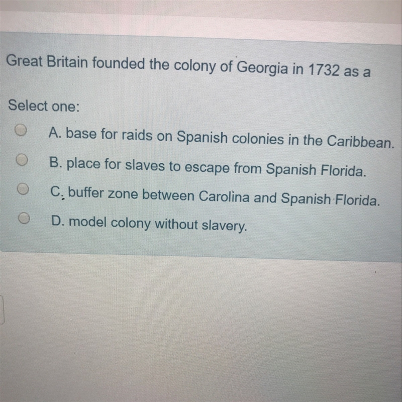 Great Britain founded the colony Georgia in 1732 as a...-example-1