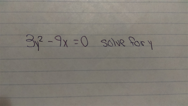 Solve for y 3y^2-9x=0-example-1