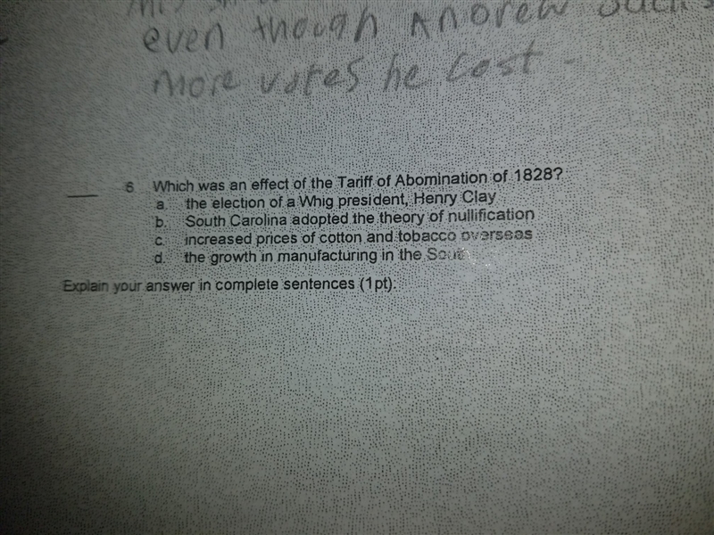 Which was an effect of the tarrif of abomination of 1828 (please explain answer in-example-1