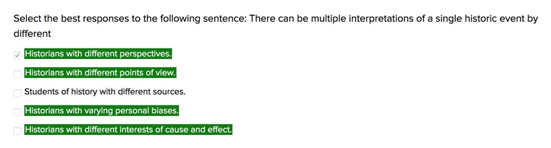 Select the best responses to the following sentence: There can be multiple interpretations-example-1