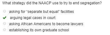 What strategy did the NAACP use to try to end segregation?-example-1