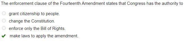 The enforcement clause of the fourteenth amendment states that Congress has authority-example-1