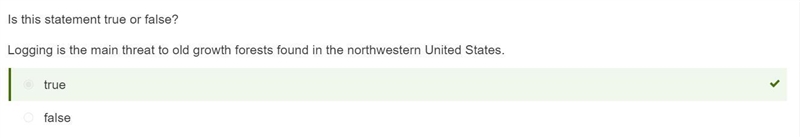 Logging is main threat to world grows forests found in the western United States? True-example-1