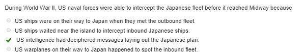 During World War ||, US naval forces were able to intercept the japanese fleet before-example-1