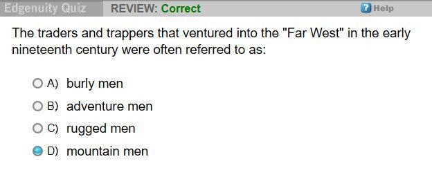 The traders and trappers that ventured into the "Far West" in the early-example-1