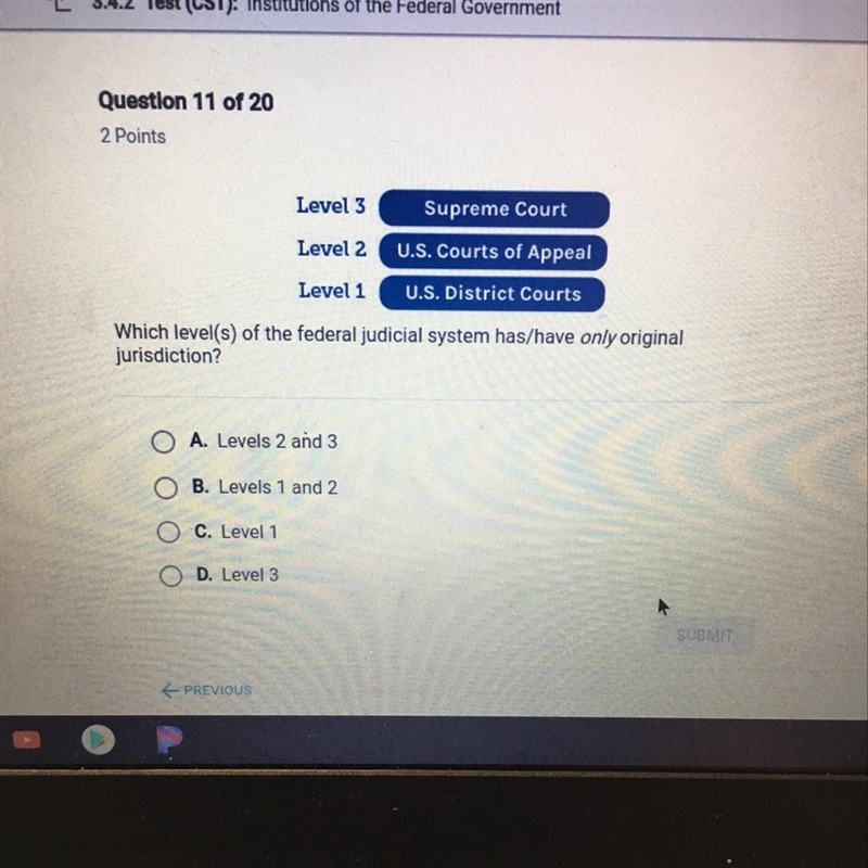 Which level of the federal judicial system has only original jurisdiction?-example-1